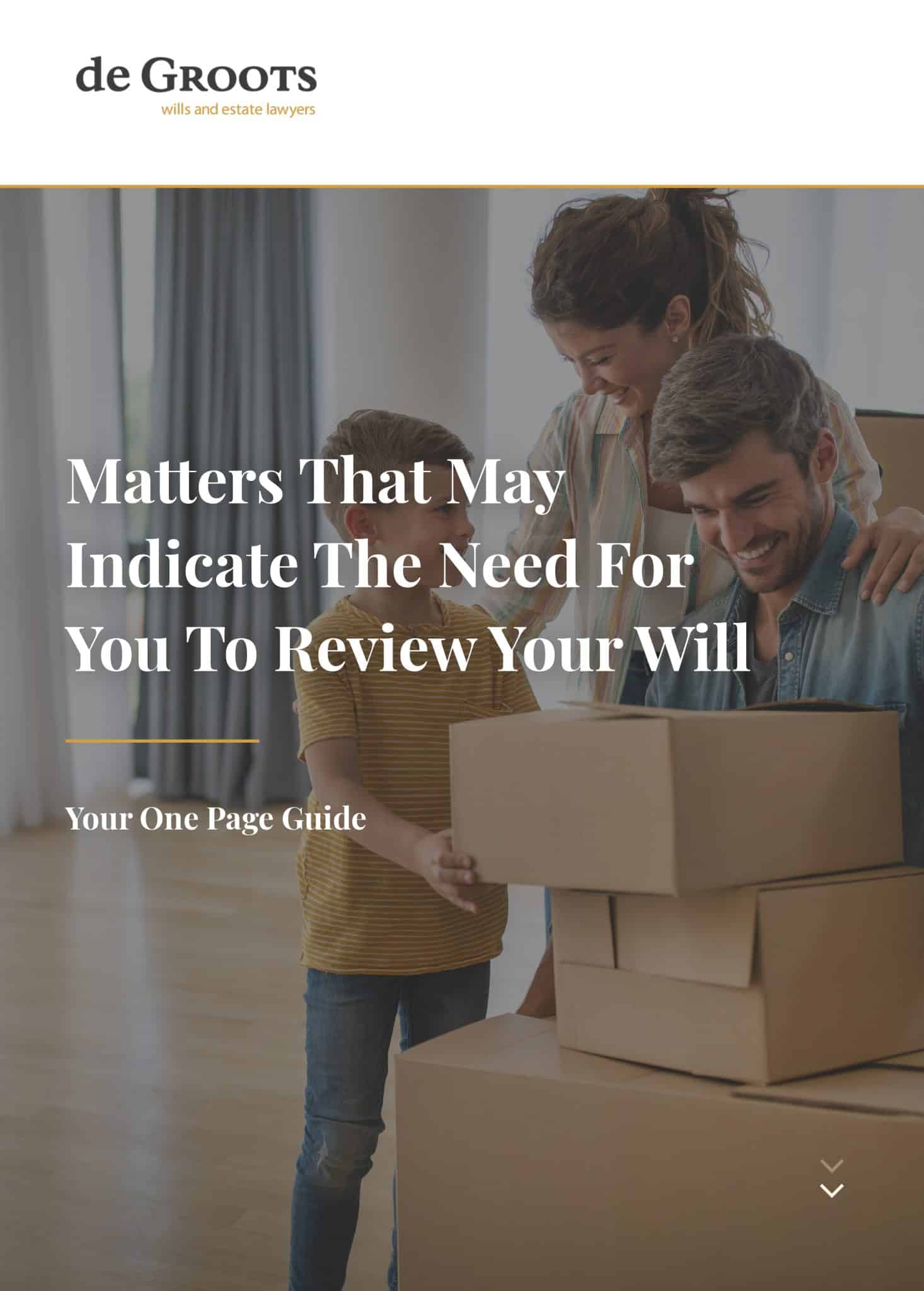 Matters That Indicate You May Need To Update Your Will